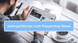 www.politicser.com pepperboy news